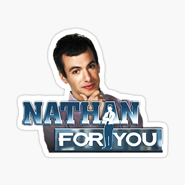 NATHAN FOR YOU SHOW Sticker