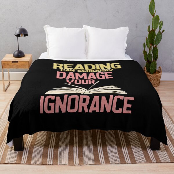 Item preview, Reading Can Seriously Damage Your Ignorance designed and sold by Betsytiptoe.