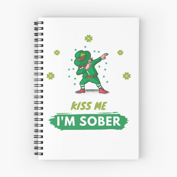 Item preview, Kiss Me I'm Sober| St Patrick's Day Edition| Alcohol Free designed and sold by House-Of-Pinto.