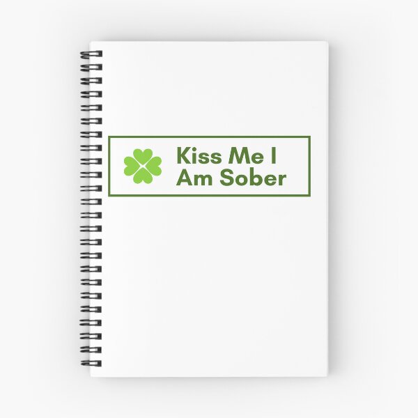 Item preview, Kiss Me I'm Sober| St Patrick's Day Edition| Alcohol Free designed and sold by House-Of-Pinto.
