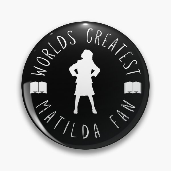 Item preview, World's Greatest Matilda Fan designed and sold by ArtfulDodger9.