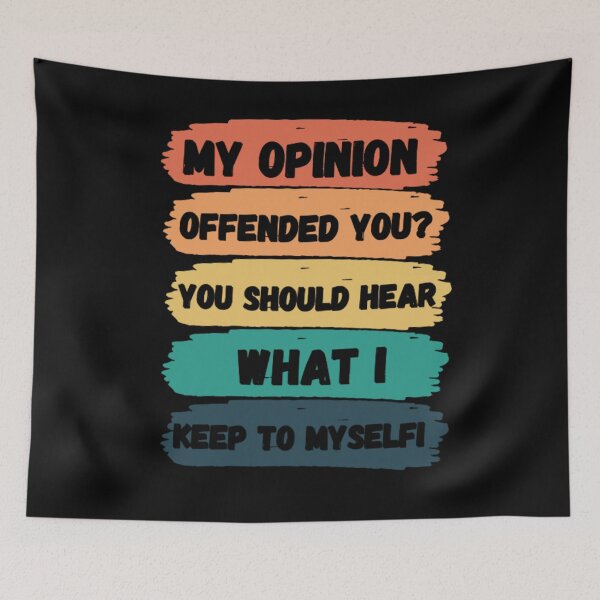 Item preview, my opinion offended you you should hear what i keep to myself - sarcasm - sarcastic - funny gift idea  designed and sold by Zafer3.