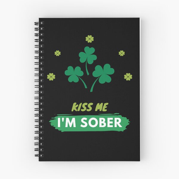 Item preview, I'm Sober so you don't have to be|Kiss Me I'm Sober| St Patrick's Day Edition| Alcohol Free designed and sold by House-Of-Pinto.