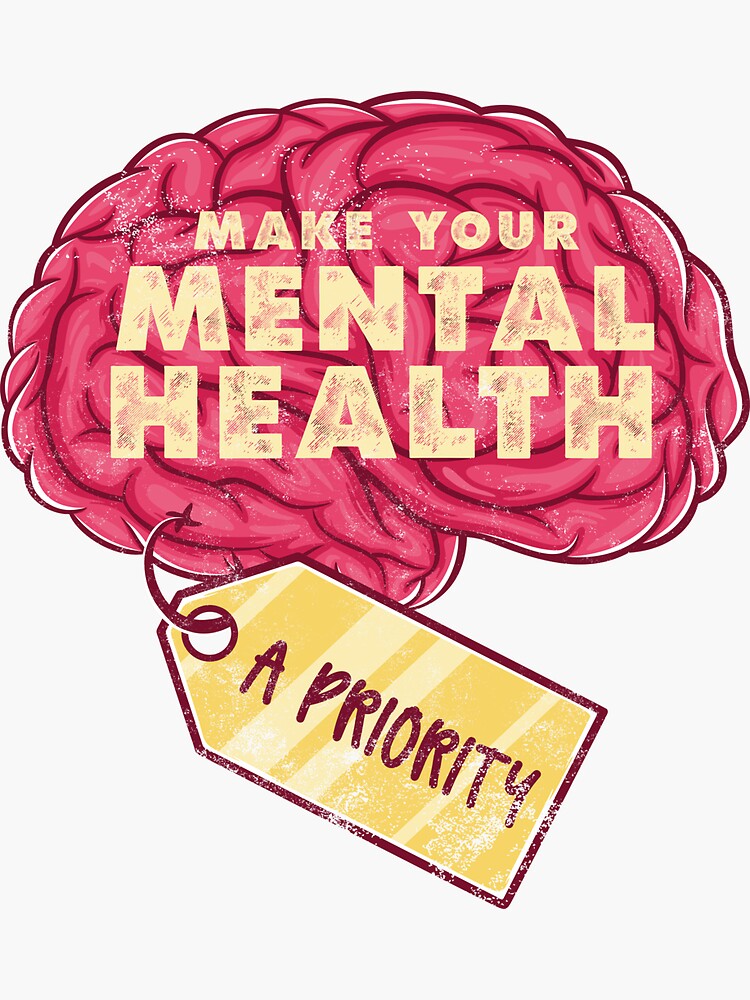 "Make Your Mental Health A Priority" Sticker For Sale By DigitalBorsch ...