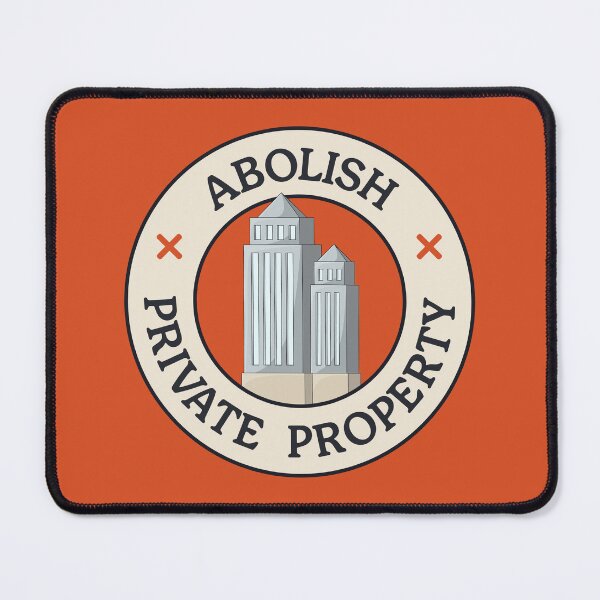 Item preview, Abolish Private Property designed and sold by Picket Club.