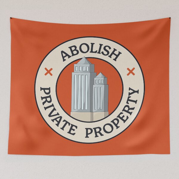 Item preview, Abolish Private Property designed and sold by Picket Club.