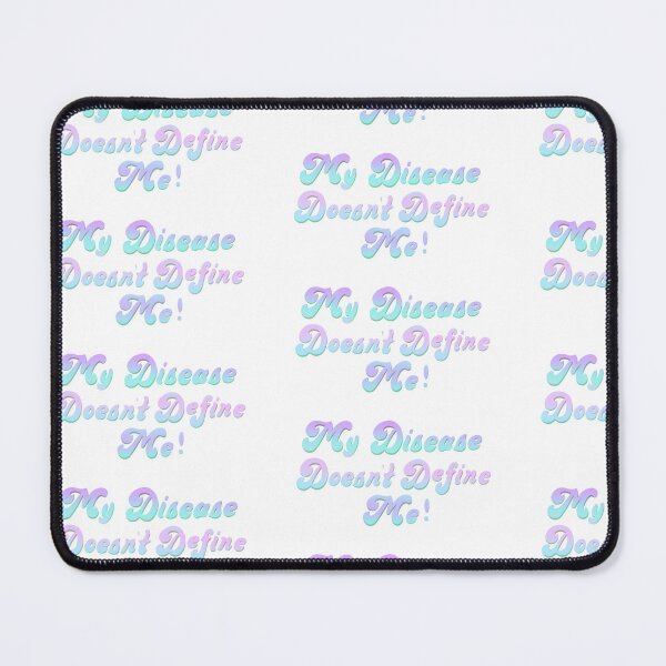 Item preview, My Disease Doesn’t Define Me designed and sold by Destinyb0nd.