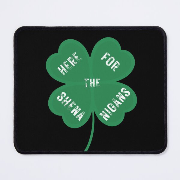 Item preview, Here For The Shenanigans designed and sold by funnierthanthou.