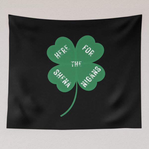 Item preview, Here For The Shenanigans designed and sold by funnierthanthou.