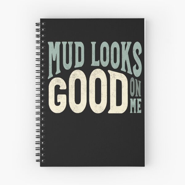 Item preview, Funny ATV MudLooks Good On Me designed and sold by whyitsme.