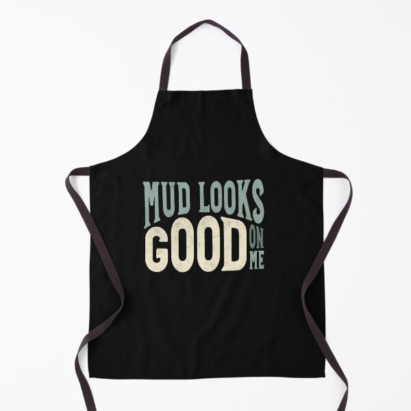 Item preview, Funny ATV MudLooks Good On Me designed and sold by whyitsme.