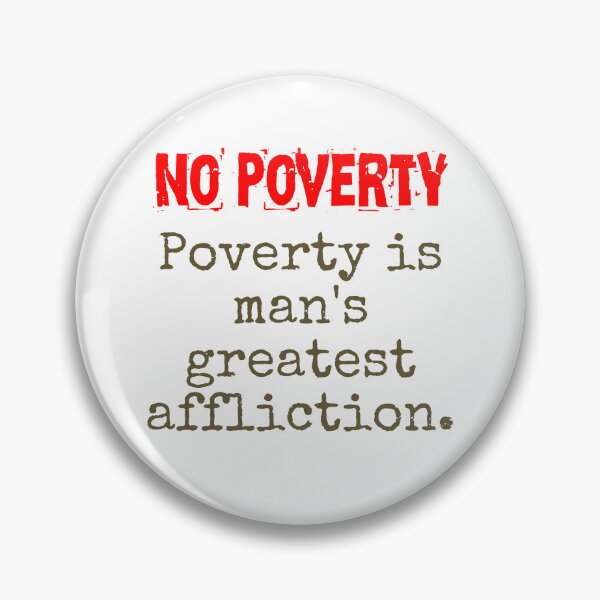 Item preview, Poverty Is Man's Greatest Affliction Man - Poverty Quote  designed and sold by CrankyOldDude.
