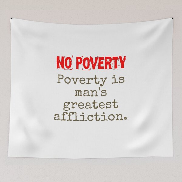 Item preview, Poverty Is Man's Greatest Affliction Man - Poverty Quote  designed and sold by CrankyOldDude.