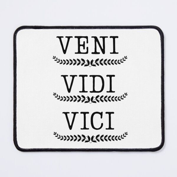 Item preview, VENI, VIDI, VICI .(I came I saw I conquered) designed and sold by PAL • ART.