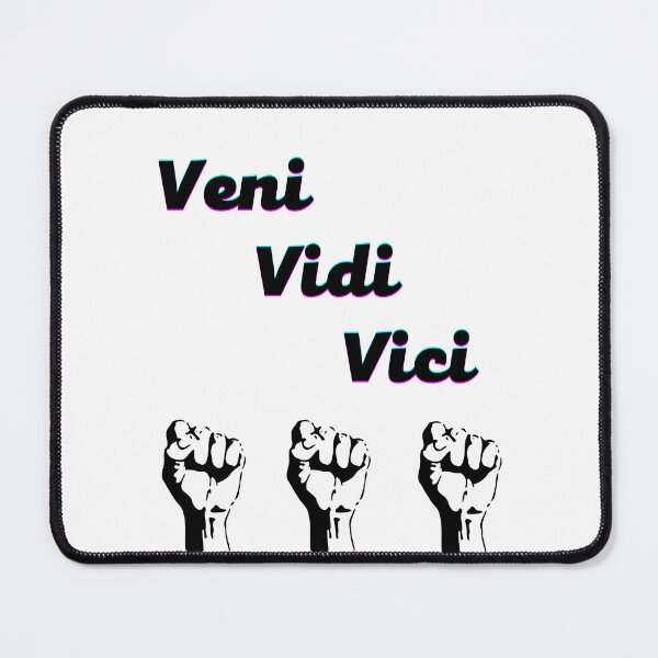 Item preview, VENI, VIDI, VICI .(I came I saw I conquered) designed and sold by PAL • ART.