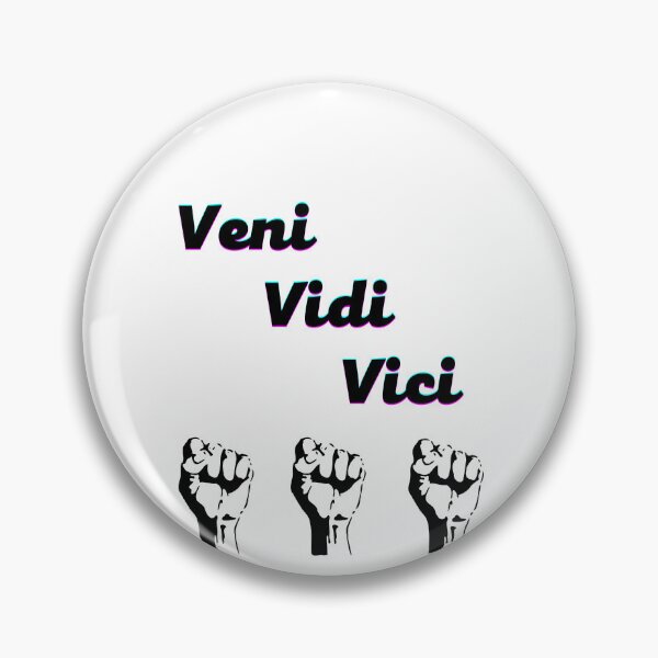 Item preview, VENI, VIDI, VICI .(I came I saw I conquered) designed and sold by PAL • ART.