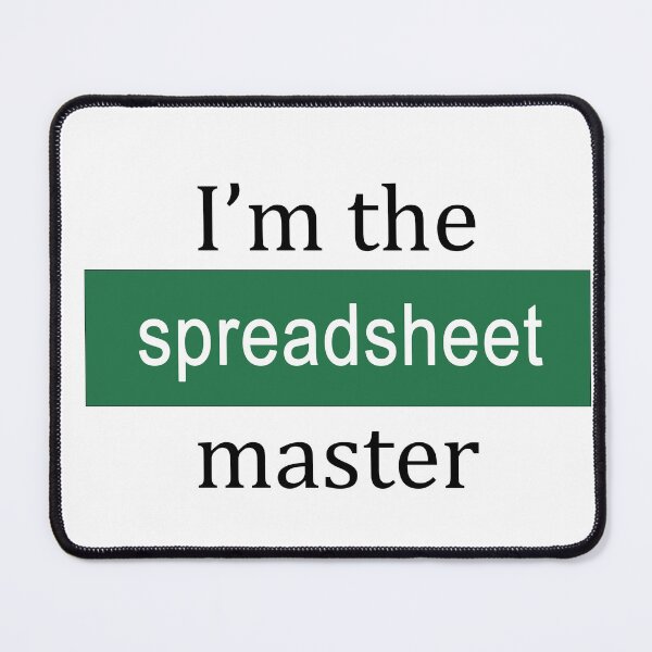 Item preview, I'm the Spreadsheet Master designed and sold by ThePurpleFrog.