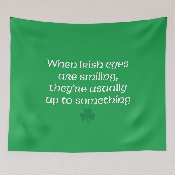 Item preview, When Irish Eyes Are Smiling Ireland Gifts designed and sold by AAGraphics.