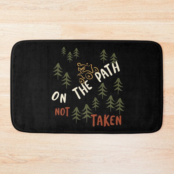 Item preview, ATV Saying On the Path Not Taken designed and sold by whyitsme.