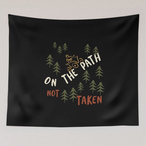 Item preview, ATV Saying On the Path Not Taken designed and sold by whyitsme.