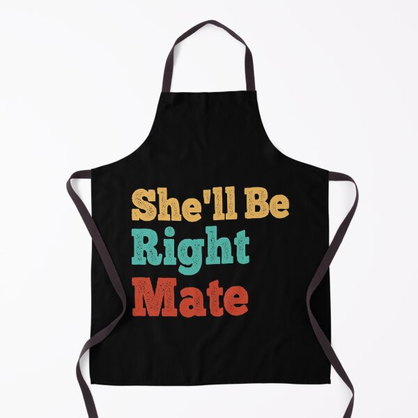 Item preview, Copy of She'll be Right Mate designed and sold by Mariano ⭐⭐⭐⭐⭐.