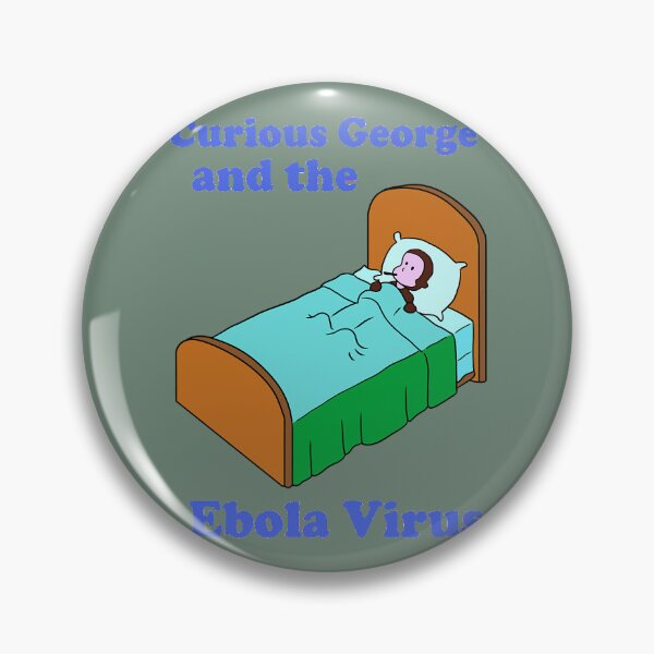 Item preview, Curious George Ebola. designed and sold by HarleyAkhtar.