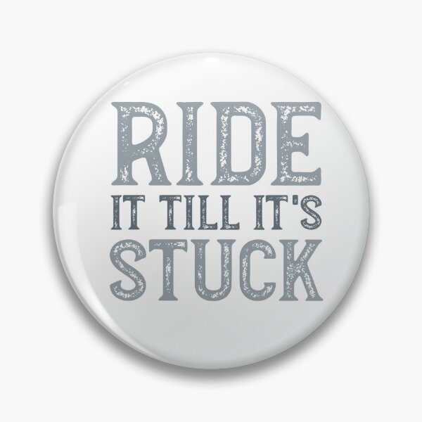Item preview, Funny Quad Ride it till it's Stuck designed and sold by whyitsme.