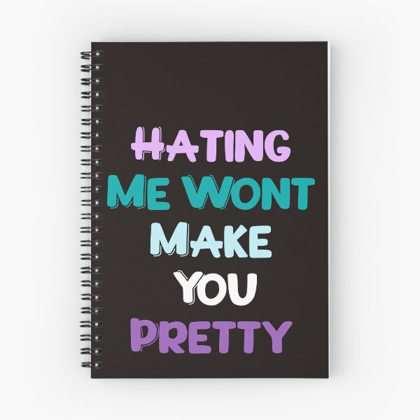 Item preview, Hating Me won't Make You Pretty designed and sold by leshewle.