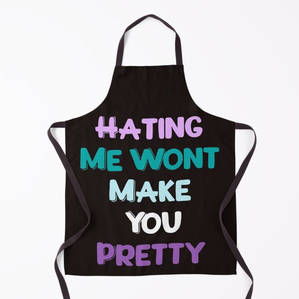 Item preview, Hating Me won't Make You Pretty designed and sold by leshewle.