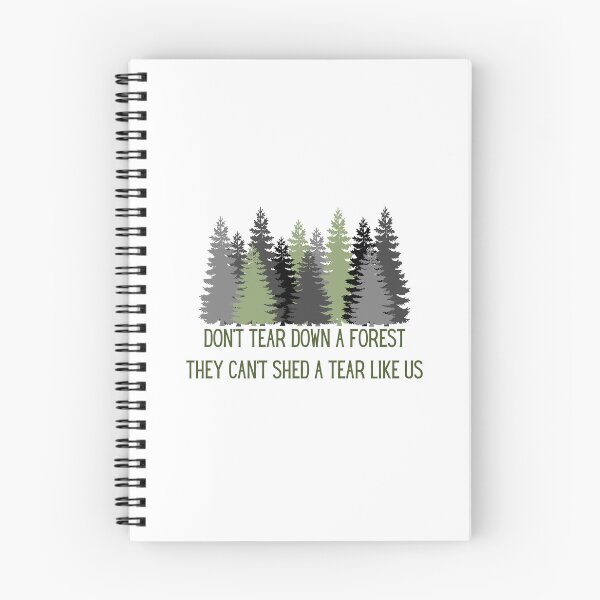 Item preview, Don't tear down a forest they can't shed a tear like us designed and sold by We Grow.
