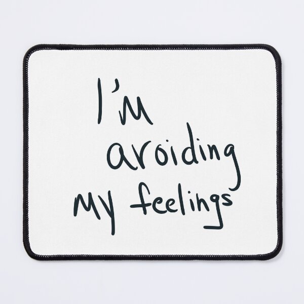 Item preview, I’m avoiding my feelings designed and sold by abeink.