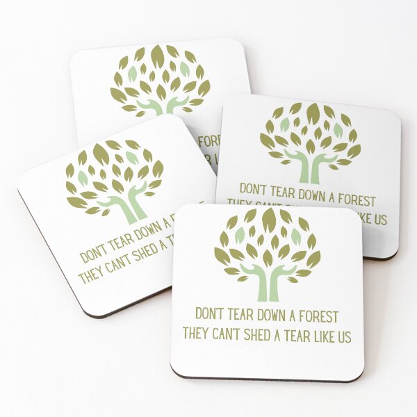 Item preview, Don't tear down a forest they can't shed a tear like us designed and sold by We Grow.