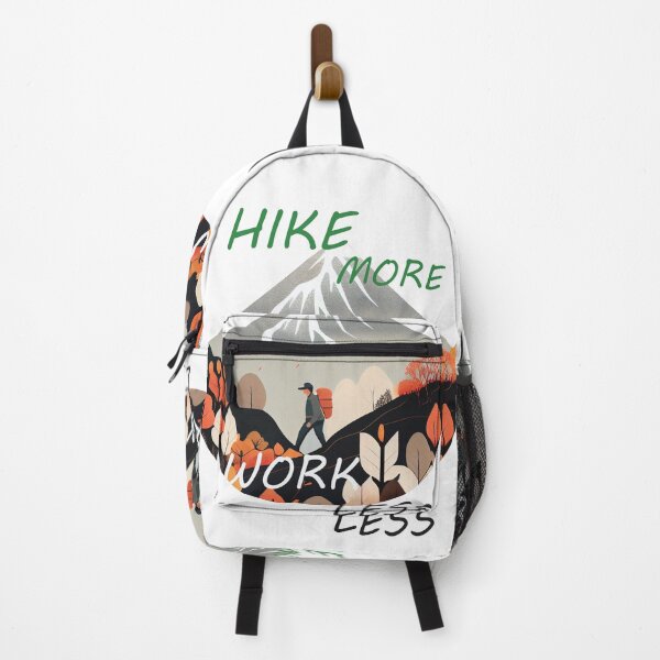 Item preview, Hike More Work Less | Hiking | Backpacking | Mountains | Outdoor Adventures | Nature | Work-Life Balance | Wellness designed and sold by ArtPowTech.