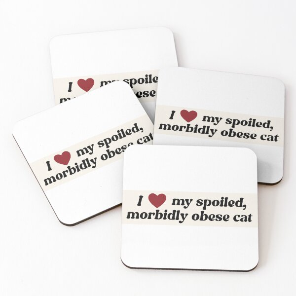 Item preview, I love my spoiled, morbidly obese cat designed and sold by hailey kirchner.