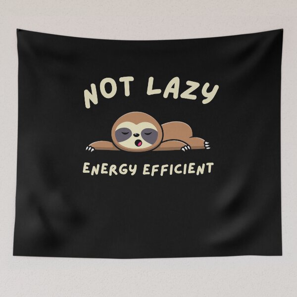 Item preview, Not Lazy…Just Energy Efficient designed and sold by SimpliText.