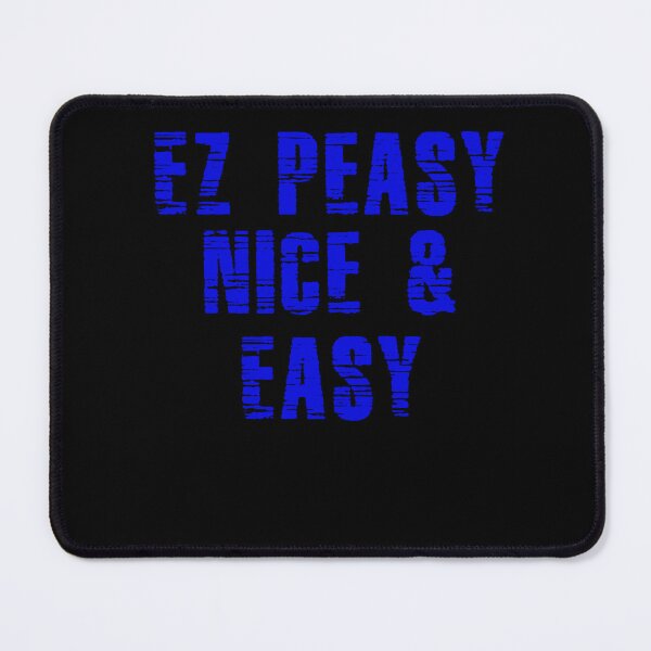 Item preview, Ez Peasy Nice & Easy designed and sold by Uvogin2099.