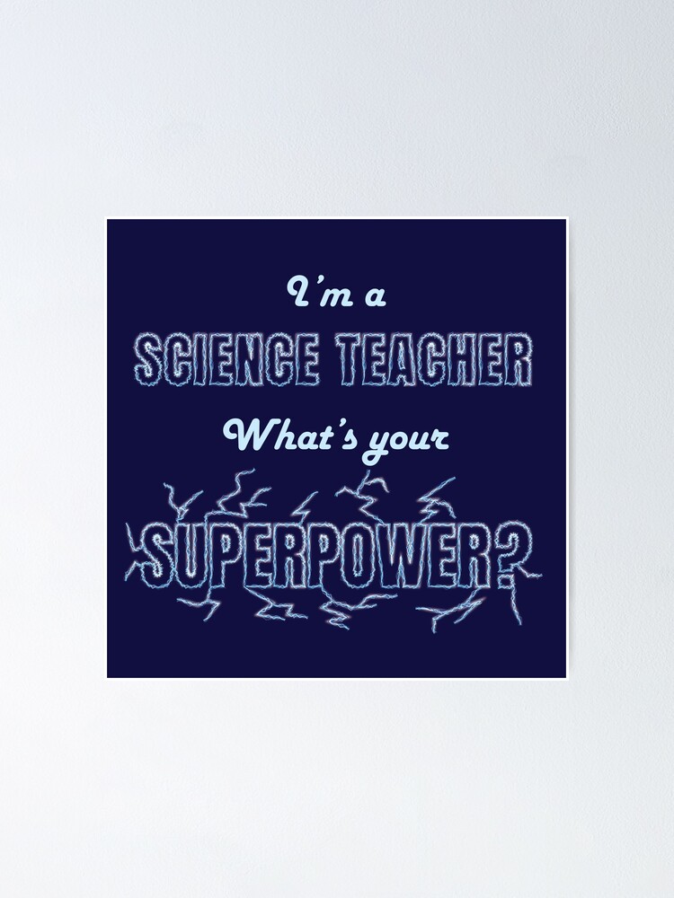 Teaching Science Is My Superpower. Gift Science Teachers Teaching Science Is My Superpower. Gift Science Teachers
