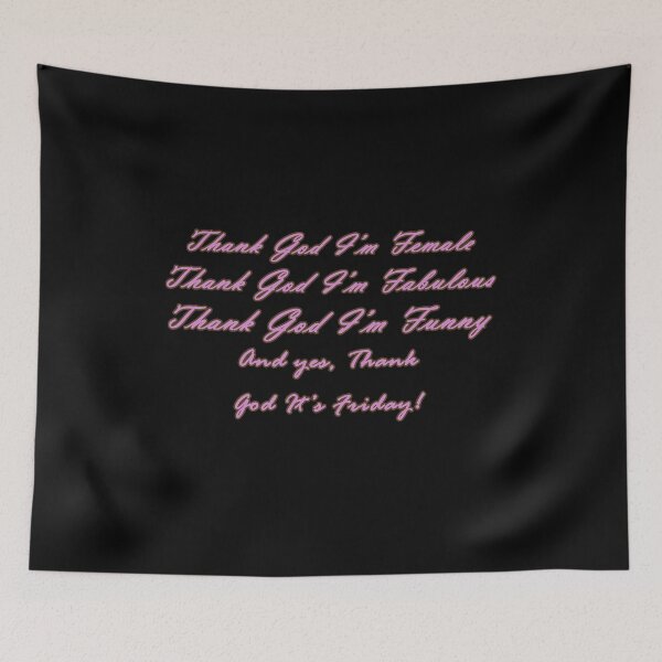Item preview, Thanks God! I'm Female, Fabulous, funny, and its  friday - TGIF  designed and sold by Adam 7ea.