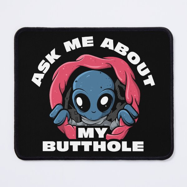 Item preview, Ask Me About My Butthole UFO Funny Alien Abduction Space ALiens designed and sold by swiftyspade.