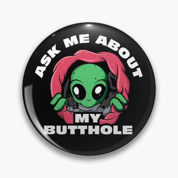 Item preview, Ask Me About My Butthole UFO Funny Alien Abduction Space ALiens designed and sold by swiftyspade.