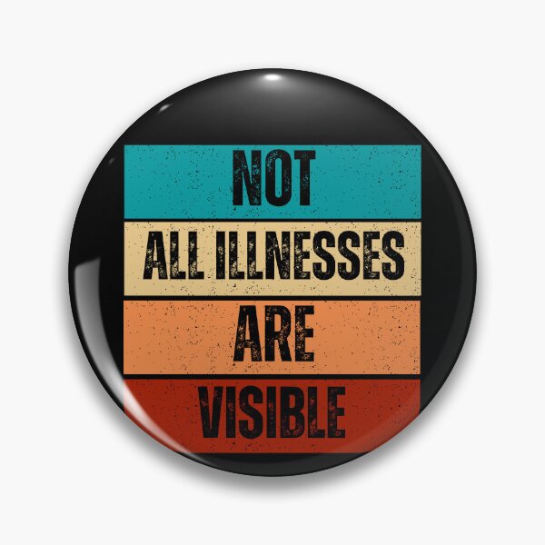 Item preview, Not All Illnesses Are Visible designed and sold by LadyHustle.