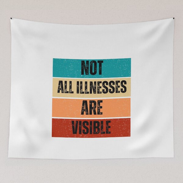 Item preview, Not All Illnesses Are Visible designed and sold by LadyHustle.