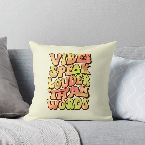 Item preview,  Vibes Speak Louder Than Words designed and sold by SimplyCosmic11.