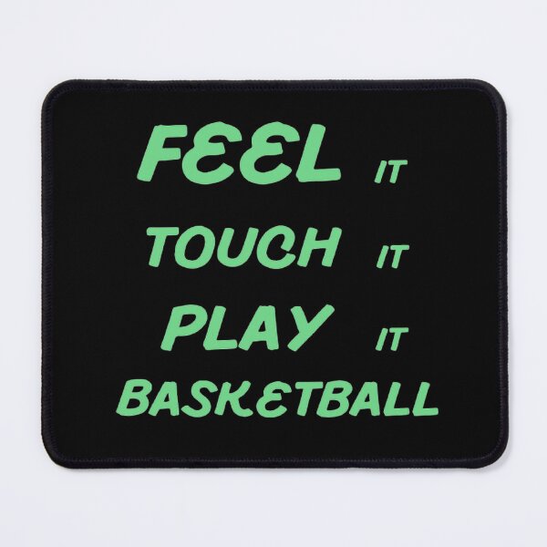 Item preview, Feel It Touch It Play It Basketball designed and sold by Hammy97.