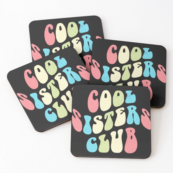 Item preview, Cool Sisters Club - funny design just for the gang of sisters designed and sold by hardscuffle.