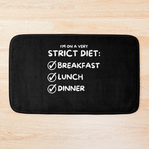 Item preview, Funny Strict Diet of Breakfast Lunch and Dinner designed and sold by SimpliText.