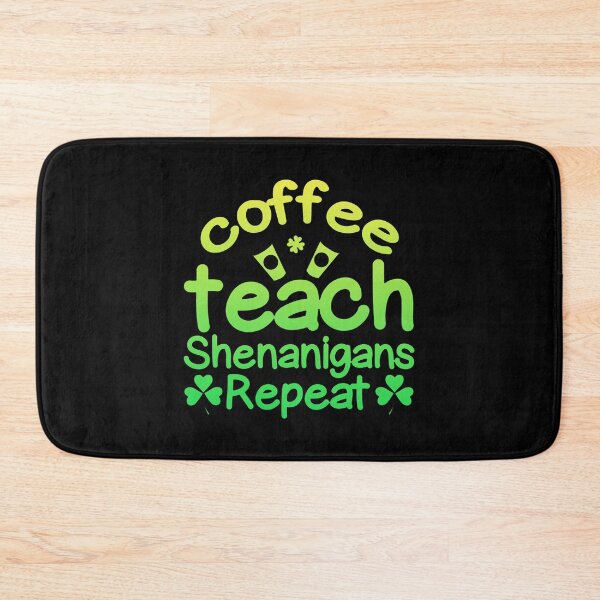 Item preview, Coffee Teach Shenanigans Repeat: A Coffee Teach Shenanigans Repeat gift idea for mom, dad, son, daugther designed and sold by Best-Designers.