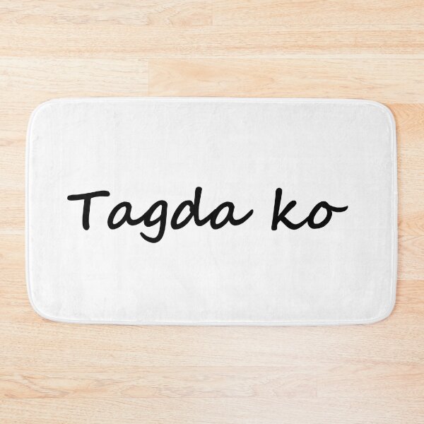 Item preview, " Tagda ko " in Bisaya / Cebuano means " Notice me / Give me attention " in English designed and sold by PabloBSanchez.