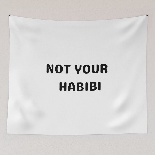 Item preview, Not Your Habibi designed and sold by Sahil Randhawa.