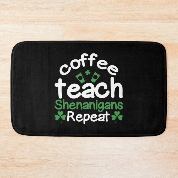 Item preview, Coffee Teach Shenanigans Repeat: A funny Coffee Teach Shenanigans Repeat gift idea for mom, dad, son, daugther designed and sold by Best-Designers.